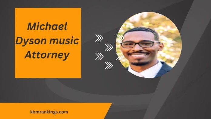 michael dyson music attorney